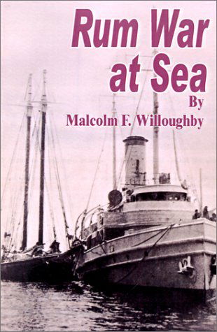 Cover for Malcolm F Willoughby · Rum War at Sea (Paperback Book) (2001)