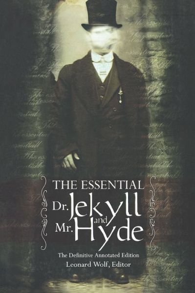 Cover for Robert Louis Stevenson · The Essential Dr. Jekyll and Mr. Hyde (Paperback Book) [Definitive Annotated edition] (2005)