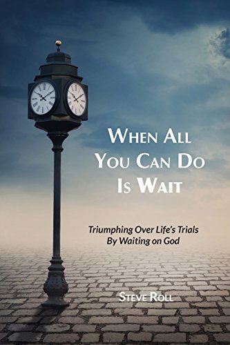 Cover for Steve Roll · When All You Can Do is Wait (Paperback Book) (2014)