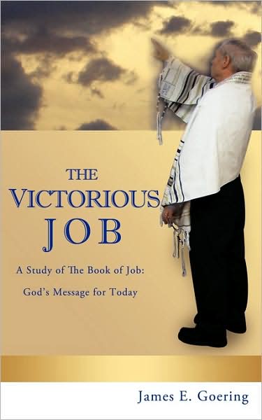 Cover for James E. Goering · The Victorous Job (Paperback Book) (2009)