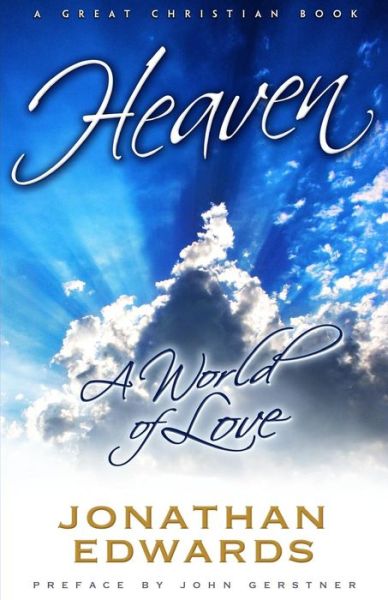 Cover for Jonathan Edwards · Heaven: a World of Love (Paperback Book) (2012)