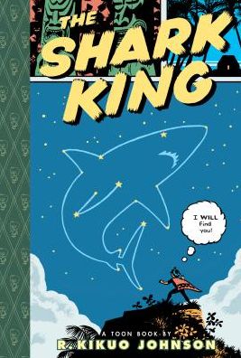 Cover for R. Kikuo Johnson · Shark King (Toon Books Set 2) (Hardcover Book) (2015)