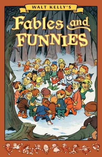 Cover for Walt Kelly · Walt Kelly's Fables And Funnies (Hardcover bog) (2016)