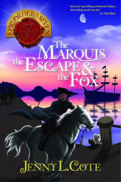Cover for Jenny L. Cote · Marquis, the Escape and the Fox (Book) (2023)