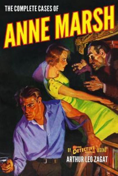 Cover for Arthur Leo Zagat · The Complete Cases of Anne Marsh (Paperback Book) (2019)