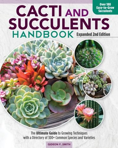Cover for Gideon F Smith · Cacti and Succulent Handbook, 2nd Edition: The Ultimate Guide to Growing Techniques with a Directory of 300+ Common Species and Varieties (Taschenbuch) (2022)