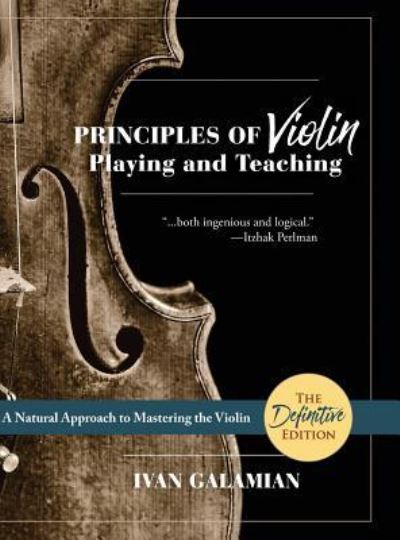 Cover for Ivan Galamian · Principles of Violin Playing and Teaching (Dover Books on Music) (Hardcover Book) [Reprint edition] (2017)