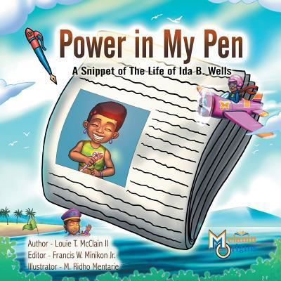 Power in My Pen - Louie T. McClain II - Kirjat - Melanin Origins LLC - 9781626769052 - keskiviikko 16. marraskuuta 2016