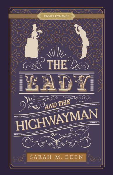 Cover for The Lady and the Highwayman (Taschenbuch) (2019)