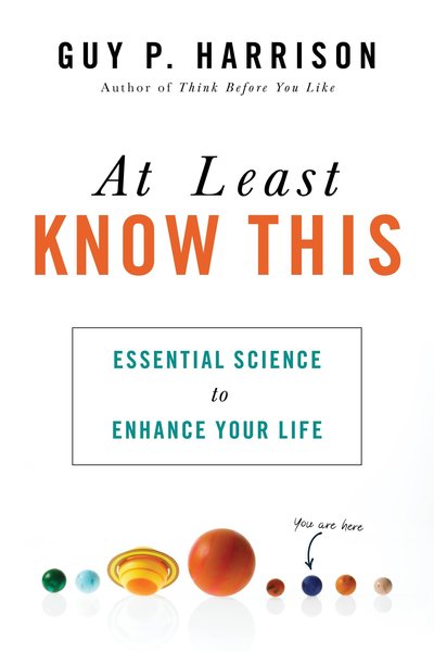 Cover for Guy P. Harrison · At Least Know This: Essential Science to Enhance Your Life (Paperback Book) (2018)