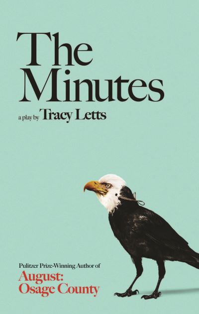 Minutes - Tracy Letts - Otros - Theatre Communications Group, Incorporat - 9781636700052 - 10 de diciembre de 2024