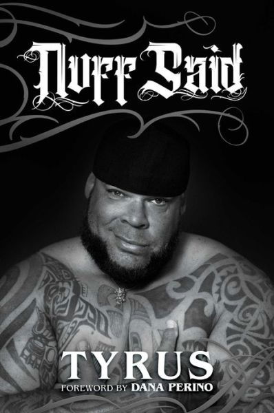 Cover for Tyrus · Nuff Said (Hardcover Book) (2024)