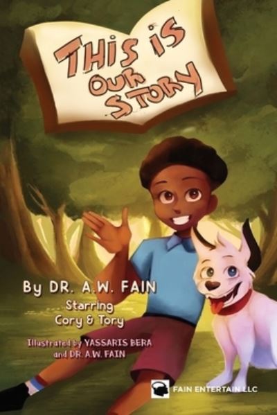 Cover for Dr A W Fain · This is Our Story (Paperback Book) (2021)