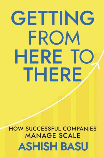 Cover for Ashish Basu · Getting from Here to There (Paperback Book) (2021)