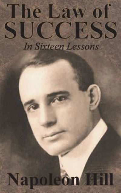 Cover for Napoleon Hill · The Law of Success In Sixteen Lessons by Napoleon Hill (Hardcover bog) (1928)