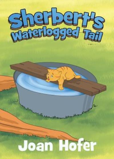 Cover for Joan Hofer · Sherbert's Waterlogged Tail (Paperback Book) (2018)