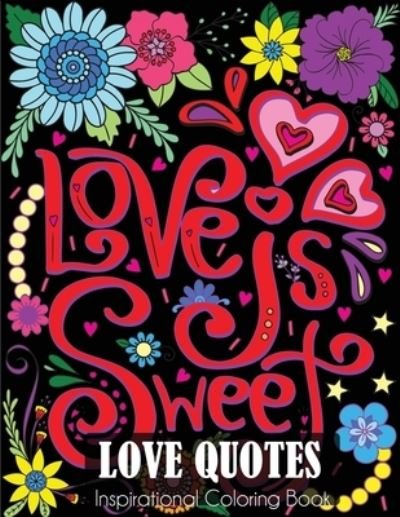 Cover for Dylanna Press · Love Quotes Inspirational Coloring Book (Paperback Book) (2020)