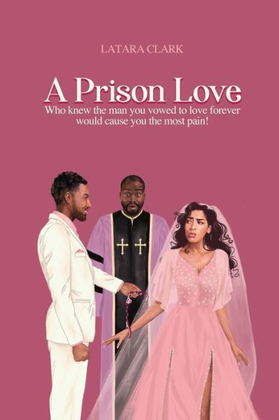 Cover for LaTara Clark · Prison Love (Book) (2021)