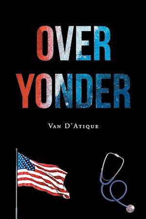 Cover for Van D'Atique · Over Yonder (Book) (2022)