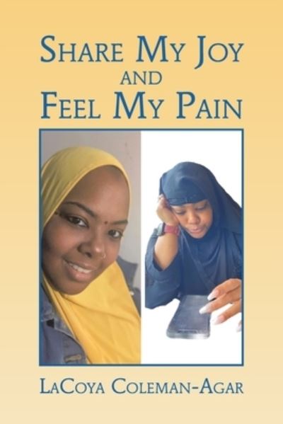 Cover for Lacoya Coleman-Agar · Share My Joy and Feel My Pain (Paperback Book) (2021)