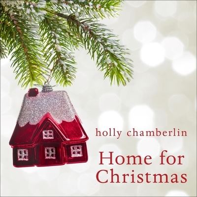 Cover for Holly Chamberlin · Home for Christmas (CD) (2017)