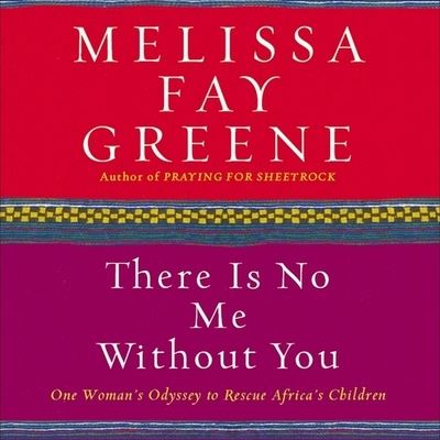 Cover for Melissa Fay Greene · There Is No Me Without You (CD) (2006)