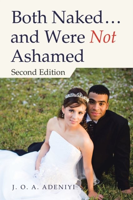 Cover for J O a Adeniyi · Both Naked ... and Were Not Ashamed (Paperback Book) (2020)
