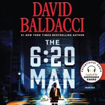 The 6:20 Man - David Baldacci - Music - Grand Central Publishing - 9781668617052 - July 12, 2022