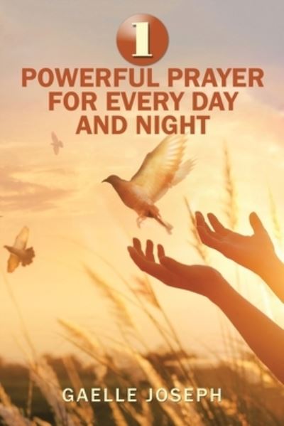 Cover for Gaelle Joseph · 1 Powerful Prayer for Every Day and Night (Paperback Book) (2021)