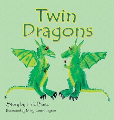 Cover for Eric Baitz · Twin Dragons (Book) (2008)