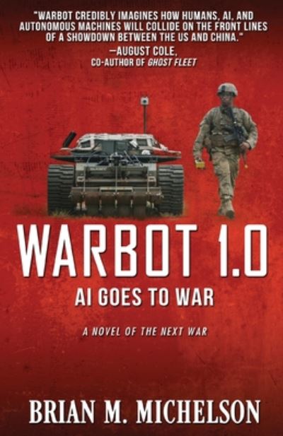 Cover for Brian M Michelson · Warbot 1.0: AI Goes to War (Paperback Book) (2020)