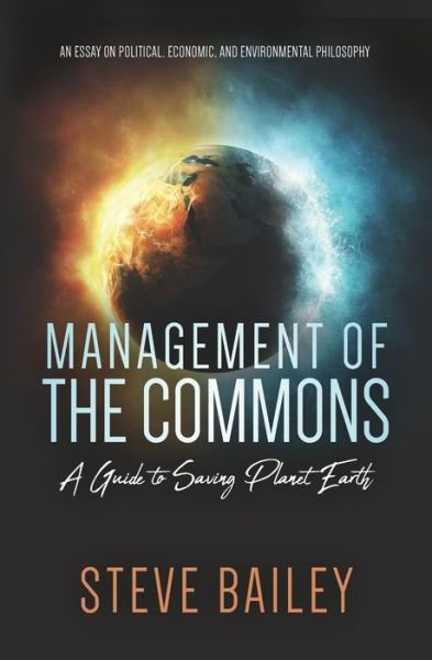 Steve Bailey · Management of the Commons - A Guide to Saving Planet Earth (Taschenbuch) (2019)