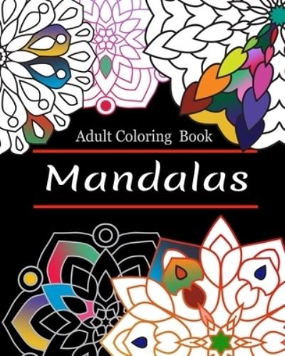 Cover for Rebecca Jones · Mandalas Adult Coloring Book (Paperback Book) (2019)