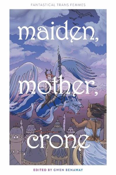 Cover for Lilah Sturges · Maiden, Mother, Crone (Paperback Book) (2019)