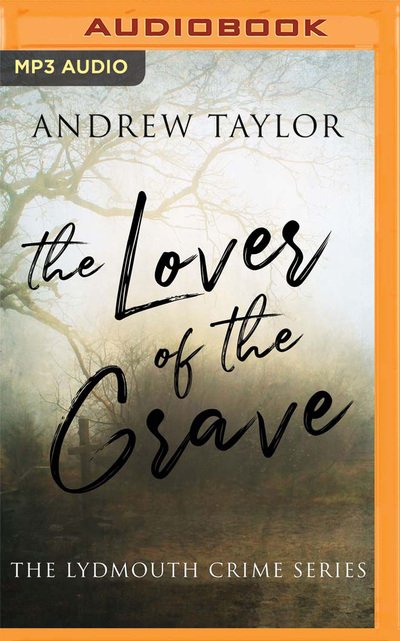 The Lover of the Grave - Andrew Taylor - Muziek - Brilliance Corporation - 9781713524052 - 12 mei 2020