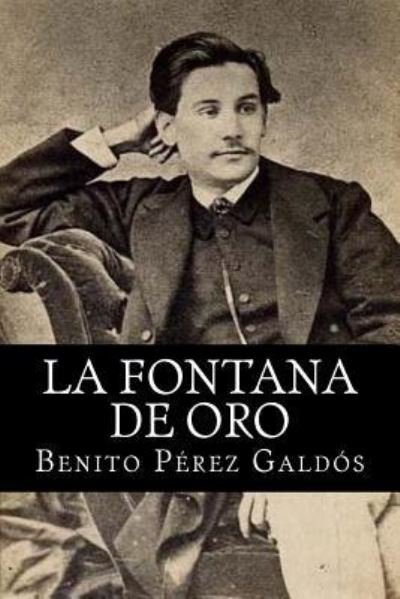 Cover for Benito Perez Galdos · La fontana de oro (Paperback Book) (2018)