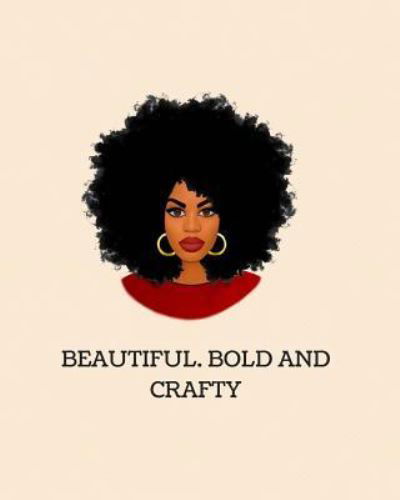 Cover for Crafty Girl · Beautiful, Bold And Crafty (Pocketbok) (2018)