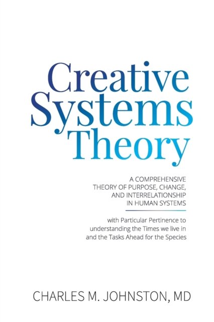 Cover for Charles M Johnston · Creative Systems Theory (Paperback Book) (2021)
