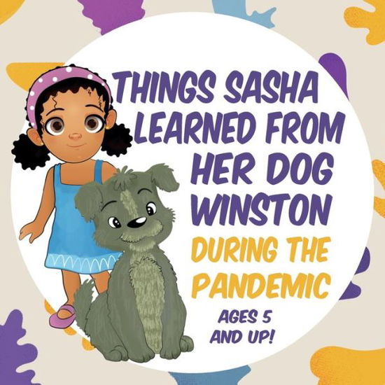 Cover for Marian L Thomas · Things Sasha Learned From Her Dog Winston During The Pandemic (Paperback Book) (2020)