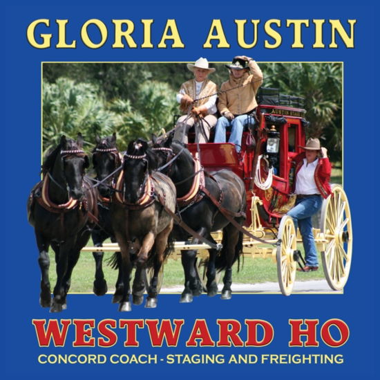 Cover for Gloria Austin · Westward Ho (Pocketbok) (2019)