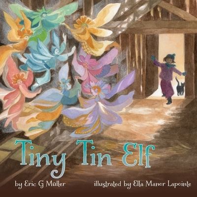 Tiny Tin Elf - Eric G Muller - Books - Alkion Press - 9781734017052 - September 20, 2020