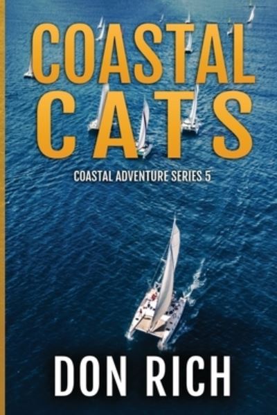 Cover for Don Rich · Coastal Cats: Coastal Adventure Series Number 5 - Coastal Adventure (Paperback Book) (2020)