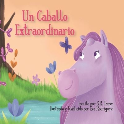 Cover for S R Tease · Un Caballo Extraordinario (Paperback Book) (2020)