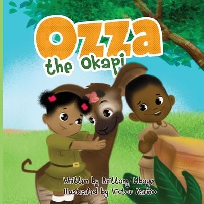 Cover for Brittany Mbaye · Ozza the Okapi (Paperback Book) (2022)