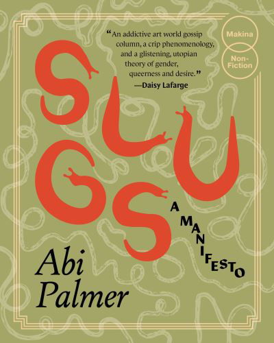 Cover for Abi Palmer · Slugs: a manifesto (Paperback Book) (2024)