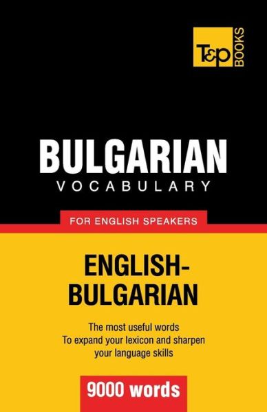 Cover for Andrey Taranov · Bulgarian Vocabulary for English Speakers - 9000 Words (Paperback Book) (2012)