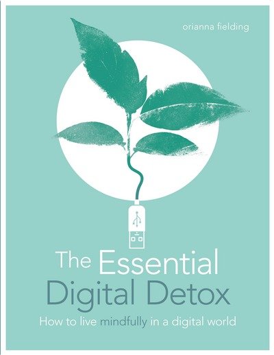 Cover for Orianna Fielding · The Essential Digital Detox (Paperback Book) (2018)