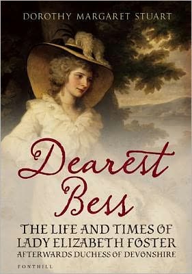 Cover for Dorothy Margaret Stuart · Dearest Bess: The Life and Times of Lady Elizabeth Foster Afterwards Duchess of Devons (Pocketbok) (2012)