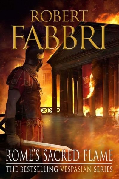 Cover for Fabbri, Robert (Author) · Rome's Sacred Flame - Vespasian (Paperback Bog) [Export / Airside edition] (2018)