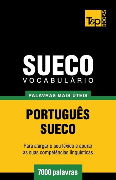 Cover for Andrey Taranov · Vocabulário Português-sueco - 7000 Palavras Mais Úteis (Paperback Book) [Portuguese edition] (2014)